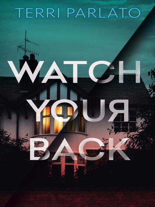 Title details for Watch Your Back by Terri Parlato - Wait list